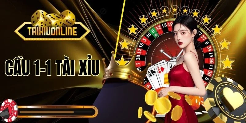 Cầu 1-1 Tài Xỉu