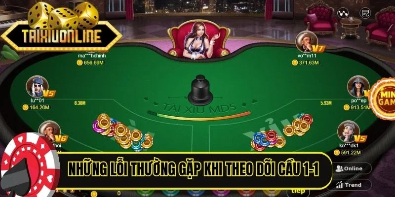 Những lỗi thường gặp khi theo dõi cầu 1-1