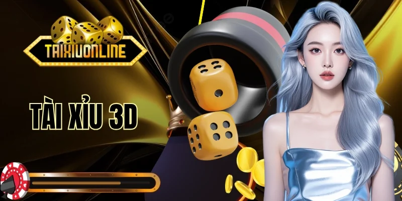Tài Xỉu 3D